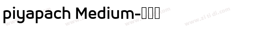 piyapach Medium字体转换